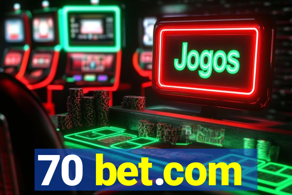 70 bet.com